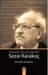Metin Önal Mengüsoglu - Sezai Karakoc Felsefe Sifir Din Birdi