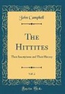John Campbell - The Hittites, Vol. 2