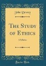 John Dewey - The Study of Ethics