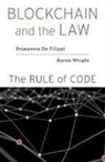 Primavera De Filippi, Primavera/ Wright De Filippi, Primavera DeFilippi, Aaron Wright - Blockchain and the Law