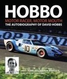 David Hobbs, David A. Hobbs, David W. Hobbs - Hobbo : Motor-Racer, Motor Mouth