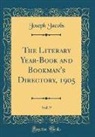 Joseph Jacobs - The Literary Year-Book and Bookman's Directory, 1905, Vol. 9 (Classic Reprint)
