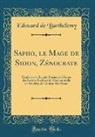 Edouard de Barthélemy - Sapho, le Mage de Sidon, Zénocrate
