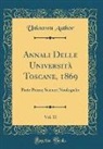 Unknown Author - Annali Delle Università Toscane, 1869, Vol. 11