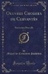 Miguel De Cervantes Saavedra - Oeuvres Choisies de Cervantès, Vol. 4