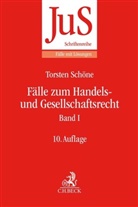 Torsten Schöne - Fälle zum Handels- und Gesellschaftsrecht. Bd.1