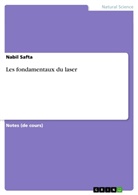 Nabil Safta - Les fondamentaux du laser