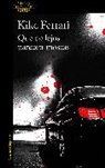 Kike Ferrari - Que de lejos parecen moscas / They Look Like Flies From Afar