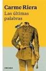 Carme Riera - Las últimas palabras