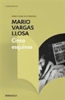 Mario Vargas Llosa - Cinco esquinas / The Neighborhood
