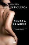 Alberto Vasquez Figueroa, Alberto Vázquez-Figueroa - Rumbo a la noche