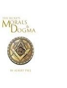 Albert Pike - Morals and Dogma of The Ancient and Accepted Scottish Rite of Freemasonry