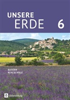 Milen Breibisch, Milena Breibisch, Ellen Rudyk, Martina Flath, Katharina Reisle, Martina Flath... - Unsere Erde, Realschule Bayern, Neubearbeitung 2017: Unsere Erde (Oldenbourg) - Realschule Bayern ab 2017 - 6. Jahrgangsstufe