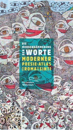 Wilfrie Ihrig, Wilfried Ihrig,  Janetzki,  Janetzki, Ulrich Janetzki - Die Morgendämmerung der Worte - Moderner Poesie-Atlas der Roma und Sinti