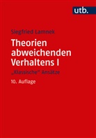 Siegfried Lamnek - Theorien abweichenden Verhaltens. Tl.1