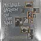 Nicholas Cullinan, Margo Jefferson, Zadie Smith, Nicholas Cullinan - Michael Jackson: On the Wall