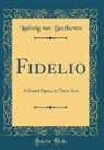 Ludwig van Beethoven - Fidelio