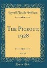 Lowell Textile Institute - The Pickout, 1928, Vol. 23 (Classic Reprint)