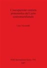 Luca Alessandri - L'occupazione costiera protostorica del Lazio centromeridionale