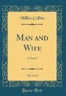 Wilkie Collins - Man and Wife, Vol. 2 of 3