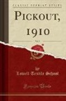Lowell Textile School - Pickout, 1910, Vol. 5 (Classic Reprint)