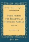 United States Department Of Agriculture - Food Fights for Freedom, at Home and Abroad