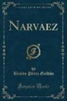 Benito Pérez Galdós - Narvaez (Classic Reprint)