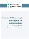 Nationales MINT Forum, Nationales MINT Forum - Empfehlungen zur Erschließung von MINT-Potenzialen