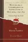 Thérèse Lambert - Histoire de la Congrégation de Notre-Dame de Montréal, 1790-1822, Vol. 6