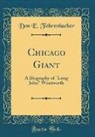 Don E. Fehrenbacher - Chicago Giant