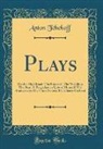 Anton Tchekoff - Plays