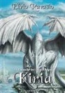 Elvio Ravasio - Kiria. Le cronache dei cinque regni