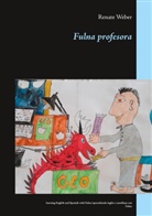 Renate Weber - Fulna profesora
