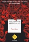 Nicola Gratteri, Antonio Nicaso - Fiumi d'oro. Come la 'ndrangheta investe i soldi della cocaina nell'economia legale