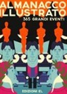 Christian Hill, G. Costa - Almanacco illustrato. 365 grandi eventi
