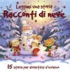 Xanna Eve Chown, J. Newman Gray - Racconti di neve. Leggimi una storia