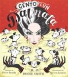 Dodie Smith, S. Lenton, P. Bently - I cento e un dalmata