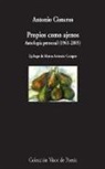 Antonio Cisneros - Propios como ajenos : antología poética, 1961-2005