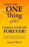 Jacqui Olliver - Doing This ONE Thing Will Change Your Life Forever!