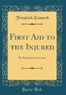 Friedrich Esmarch - First Aid to the Injured