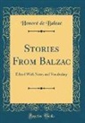 Honoré de Balzac, Honore´ de Balzac, Honore de Balzac - Stories From Balzac