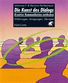 Johannes F. Hartkemeyer, Martina Hartkemeyer - Die Kunst des Dialogs - Kreative Kommunikation entdecken