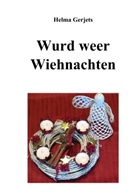 Helma Gerjets - Wurd weer Wiehnachten