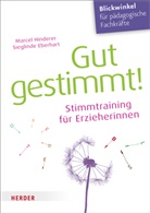 Sieglinde Eberhart, Marce Hinderer, Marcel Hinderer - Gut gestimmt!