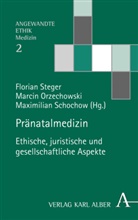 Marci Orzechowski, Marcin Orzechowski, Maximilian Schochow, Maximilian Schochow u a, Florian Steger - Pränatalmedizin