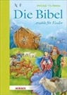 Erich Jooss, Ute Thönissen - Die Bibel erzählt für Kinder