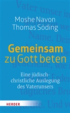 Mosh Navon, Moshe Navon, Thomas Söding - Gemeinsam zu Gott beten