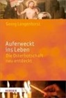 Georg Langenhorst, Georg (Prof.) Langenhorst - Auferweckt ins Leben