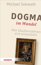 Michael Seewald - Dogma im Wandel