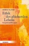 Konrad Hilpert, Konrad (Prof.) Hilpert - Ethik des glückenden Lebens